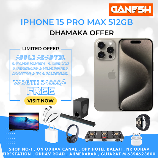 APPLE IPHONE 15 PRO MAX 512 GB + FREE TV 32 INCH & SOUNDBAR  & COOKTOP & APPLE ADAPTER & SMART WATCH & & AIRPODS & NECKBAND & HEADPHONE