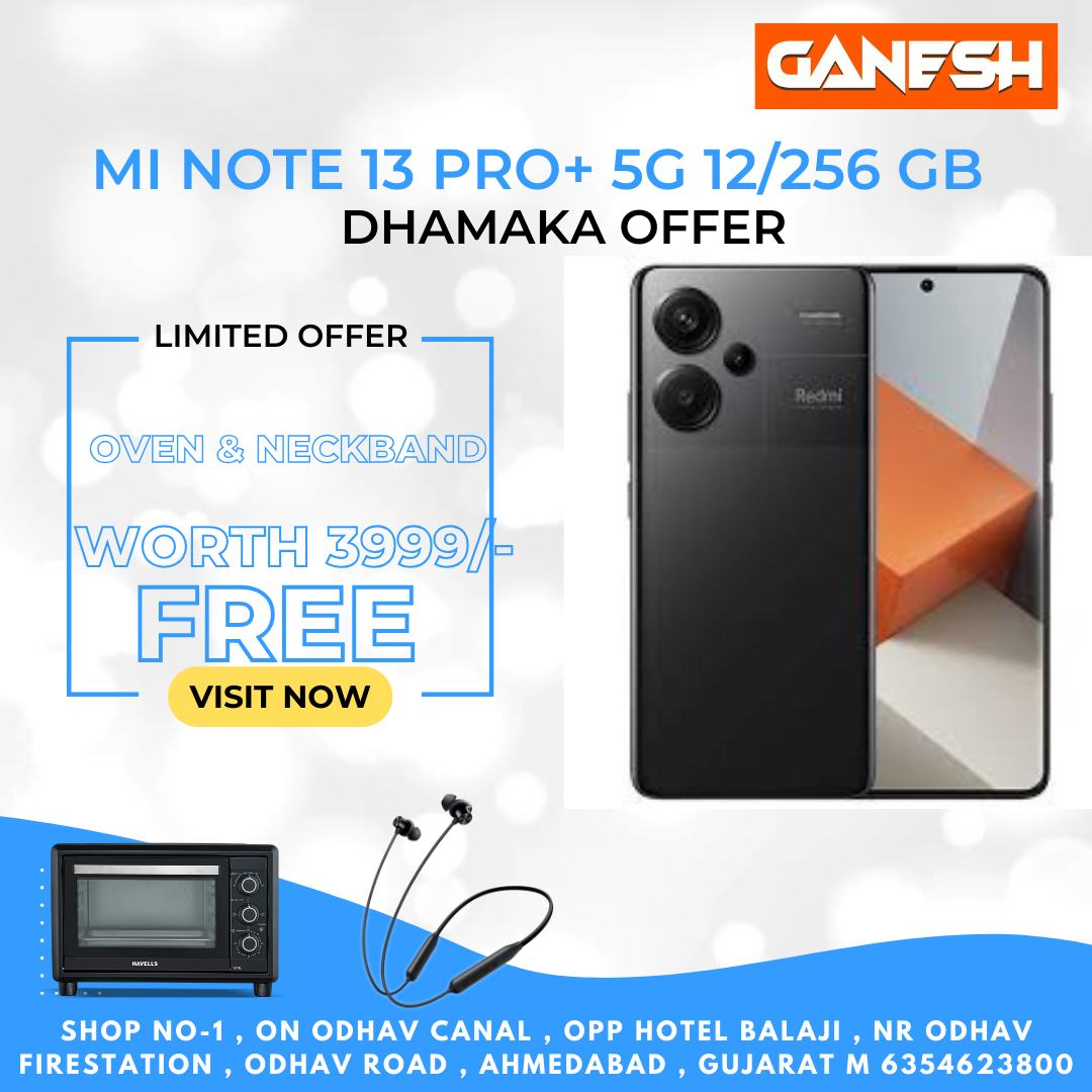 REDMI NOTE 13 PRO + 5G 12/256 GB + FREE OVEN & NECKBAND